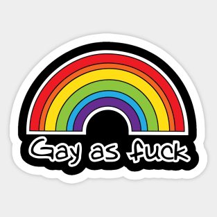 Gay As Fuck LGBT Pride Sticker